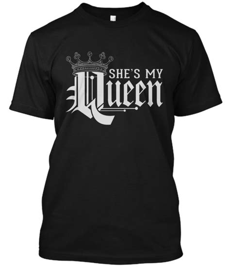 My queen she - Free Shipping He's My King She's My Queen Silver Gold Crown Matching Couples Family Husband Wife Men Women Crewneck V-Neck Hoodies Black. XtraFlyApparel. (4,222) $42.39. $52.99 (20% off) FREE shipping.